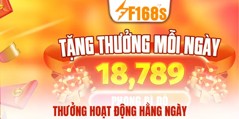 Thưởng hoạt động hằng ngày tại F168