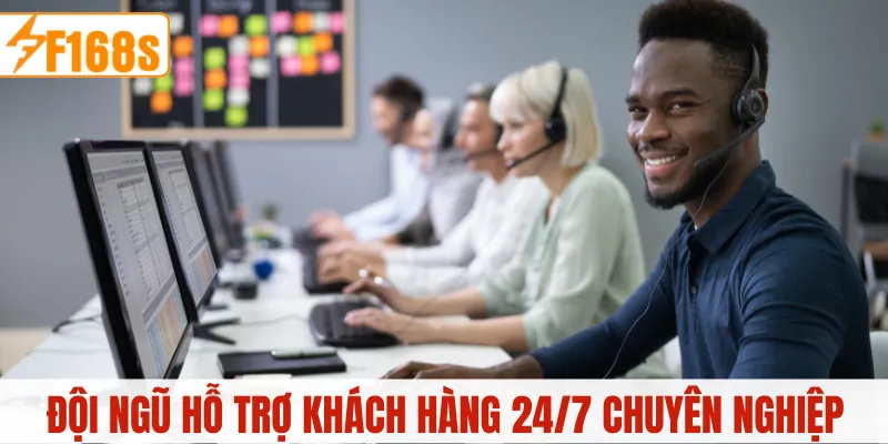 Đội ngũ hỗ trợ khách hàng 24/7 chuyên nghiệp, nhiệt tình, đa kênh